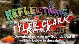 Reflections (Tyler Clark Remix) - Antoine Lavenant (with FREE download)