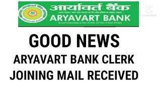 ARYAVART BANK OFFICE ASSISTANT JOINING MAIL RECEIVED AND RO ALLOTMENT