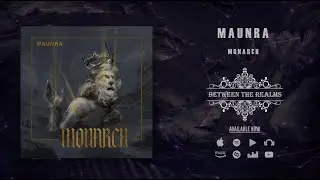 MAUNRA - Monarch | Post-Melodeath | Official Full Album Stream 2022!