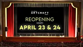 The Historic Artcraft Theatre - reopening - April 23, 2021