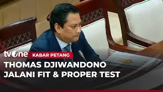 Fit and Proper Test Calon Deputi Gubernur BI | Kabar Petang
