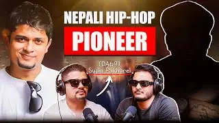 Ep: 453| Nepali Hip-Hop Pioneer DA69 on Life, Family, Rap & Upcoming Music Projects |Sushant Pradhan
