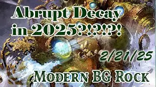 Abrupt Decay Still Great! Modern BG Rock! (2/21/25)