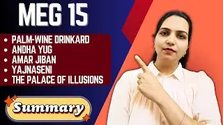 MEG 15 Full Explanation | Palm Wine Drinkard, Andha Yug, Amar Jivan, Yajnaseni | IGNOU
