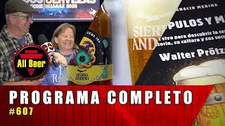 All Beer TV | Programa Completo #607