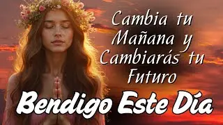 BENDIGO ESTE DÍA 🌞 Escucha Este Mantra Cada Mañana y Atrae Milagros Diarios