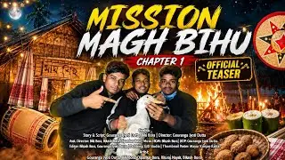MISSION MAGH BIHU 1 | Official Teaser | New Assamese Shortfilm 2026 | Puhor Creations