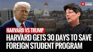 Trump Backs Down&mdash;Gives Harvard 30 Days to Fight Student Visa Ban Amid Uproar