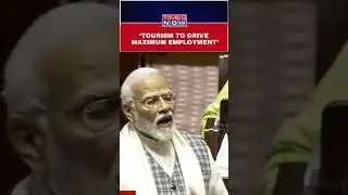 PM Modi:Tourism to Drive Maximum Employment;India Poised to Become Major Tourist Destination #shorts