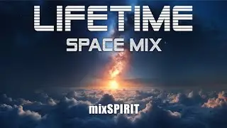 mixSPIRIT - Lifetime: A Celestial EDM Experience