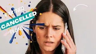 Overcoming Disappointment: Partner Cancels Plans