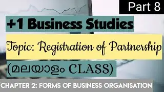 Registration of Partnership | +1 Business Studies | Chapter 2 | Part 8