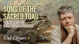 Song of the Sacred Toad: Weaving Ethics into Medicine Culture
