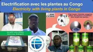 Electricit&eacute; par les plantes sponsoris&eacute;e au Congo | Fulbright75 | Dr. Brad Hounkpati