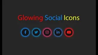 Glowing Social Icons in HTML CSS. Hover, Icon circle Color.