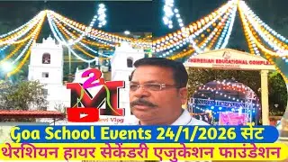 School Events 24/1/2026 सेंट थेरशियन हायर सेकेंडरी एजुकेशन फाउंडेशन, कैंडोलिम #Goa
