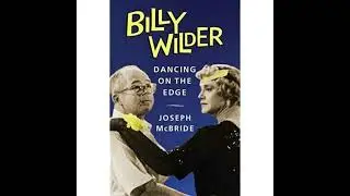 Joseph McBride talks Billy Wilder