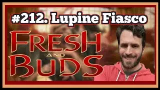 212. Shoutout To All My Bans! w/ Lupine Fiasco | Flesh and Blood TCG Podcast