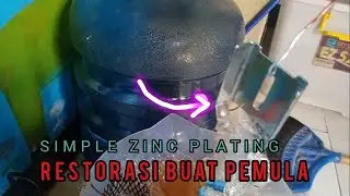 SIMPLE ZINC PLATING RESTORASI BUAT PEMULA