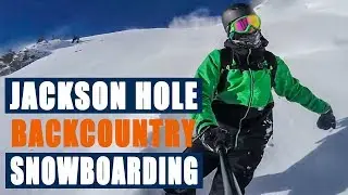 Snowboarding Jackson Hole Backcountry | Blue Skies & First Tram Laps