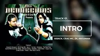 01.- Aisack, Crac Mc, Zk, Antoman - Intro (Los Bendecidos The mixtape)