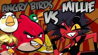 MILLIE vs ANGRY BIRDS (Helluva Boss Parody)