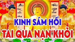Tối 29 Nghe THẦY Tụng Kinh Cầu An Sám Hối BỒ TÁT PHÙ HỘ ĐỘ TRÌ Tai Qua Nạn Khỏi Giải Hết NghiệpBệnh