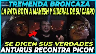 😲SE ACABO LA AMISTAD😲  ANTAURUS SE MECHA CON MAHESH EN PLENO STREAM - LO BOTA DE SU CARRO