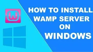 How To Install WAMP Server on Windows