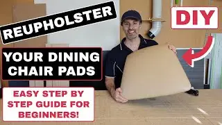 DIY How to Reupholster Dining Chairs | Reupholster Seat Cushions - No Pleats Made Easy for Beginners
