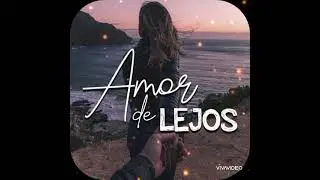 Amor De Lejos❤️‍🔥