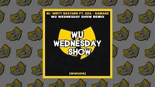 👐 OL' DIRTY BASTARD ft. GZA - DAMAGE (WU WEDNESDAY SHOW REMIX) 🔊🔥