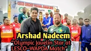 Arshad Nadeem and Muhammad Irfan at LESCO WAPDA Cricket Match Lahore