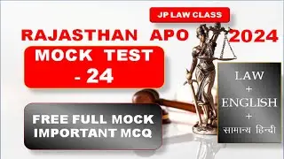 Rajasthan APO Exam 2024  I MOCK TEST  24  I MCQ Important Question l RPSC APO 2024 I JP LAW CLASS