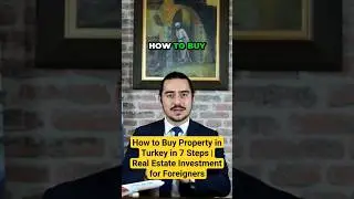 How to Buy Property in Turkey in 7 Steps | Real Estate Investment for Foreigners #istanbul