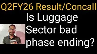 Luggage Industry Reality Check! Q2FY26 Results & Concall Highlights !!
