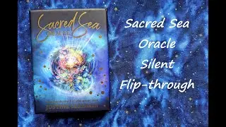 Sacred Sea Oracle - Silent Flip-through
