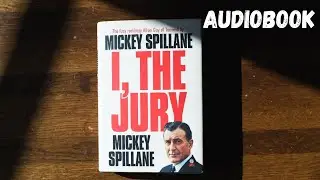 🎧📖 I, the Jury by Mickey Spillane | Full Crime Audiobook | Mike Hammer 🕵️&zwj;♂️🔫