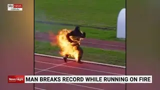 Man breaks world record while running on fire