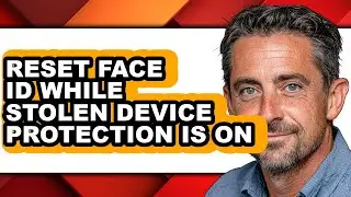 How to Reset Face Id While Stolen Device Protection Is on (easy Method)