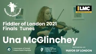 Fiddler of London 2021 - Una McGlinchey's Final Performance.