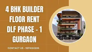 4 BHK Builder Floor Rent DLF Phase - 1 Gurgaon | 9811022205 #gurgaon #builderfloor #rent