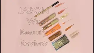 Jason Wu Beauty Review & Swatches 2021 | Sarah