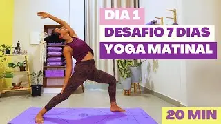 20 Min Yoga Matinal (Dia 1) Desafio de 7 Dia de Yoga para Iniciantes