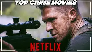 Top 10 Best Crime Thriller Movies on Netflix | Crime Suspense Thriller Movies | 2022