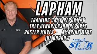 What Happened at Bengals Training Camp Today? Lapham Camp Report #6