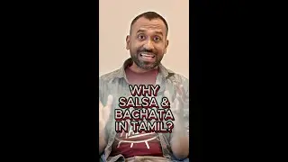 From Steps To Stories #1: Why Salsa & Bachata in Tamil