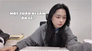 MỘT TUẦN ĐI L&Agrave;M ĂN G&Igrave; ???