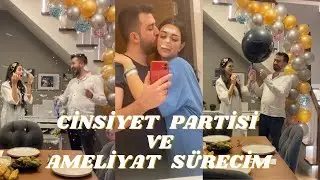 CİNSİYET PARTİMİZ (FAİL)🙈 VE GEÇİRDİĞİM AMELİYAT SÜRECİM 🤰🏻