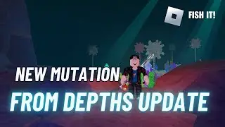 BROKEN Mutations Revealed - How to get ALL Crystal Depth mutations in Fish It Roblox
